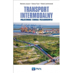 Transport Intermodalny. Projektowanie terminali przeładunkowych